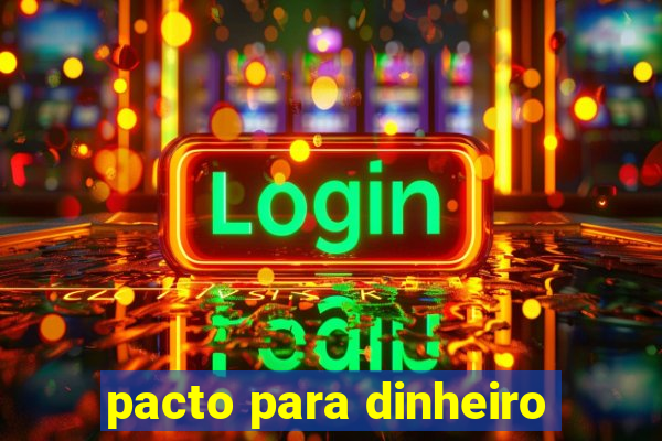 pacto para dinheiro